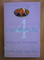 Louise Bates Ames - Your Four-Year-Old