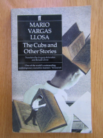 Anticariat: Mario Vargas Llosa - The Cubs and Other Stories