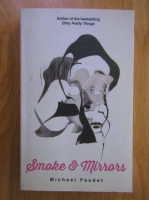 Anticariat: Michael Faudet - Smoke and Mirrors