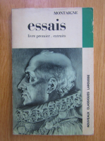 Anticariat: Michel de Montaigne - Essais (volumul 1)