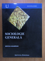 Anticariat: Mircea Agabrian - Sociologie generala