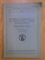 Nicolae Colan - Biserica neamului si unitatea limbii romanesti