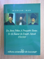Nicolae Isar - Din istoria politica a Principatelor Romane. De la Fanarioti la Domniile Nationale, 1774-1829