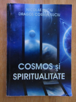 Anticariat: Nicolae Suciu - Cosmos si spiritualitate