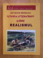 Octavia Nedelcu - Istoria literaturii sarbe. Realismul