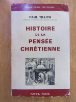Paul Tillich - Histoire de la pensee chretienne