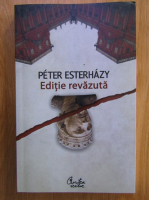 Peter Esterhazy - Editie revazuta 