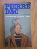 Pierre Dac - Dialogues en forme de tringle