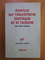 Rene Guenon - Apercus sur l'esoterisme islamique et le Taoisme 