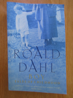 Roald Dahl - Boy. Tales of Childhood