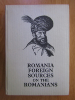 Romania Foreign Sources on the Romanians 