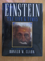 Ronald W. Clark - Einstein. The Life and Times