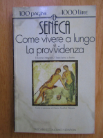 Seneca - Come vivere a lungo e la provvidenza