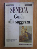 Seneca - Guida alla saggezza