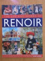 Susie Hodge - The Life and Works of Renoir
