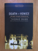 Anticariat: Thomas Mann - Death in Venice and Other Stories