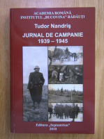 Tudor Nandris - Jurnal de campanie 1939-1945