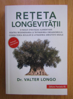 Valter Longo - Reteta longevitatii