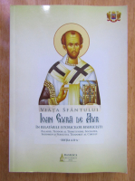 Anticariat: Viata Sfantului Ioan Gura de Aur in relatarile istoricilor bisericesti