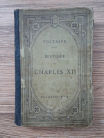 Voltaire - Histoire de Charles XII (1898)
