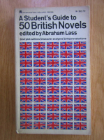 Anticariat: Abraham H. Lass - A Student's Guide to 50 British Novels