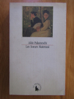 Anticariat: Aldo Palazzeschi - Les Soeurs Materassi