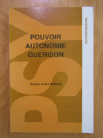 Andre Moreau - Pouvoir autonomie Guerison
