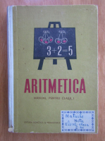 Aritmetica. Manual pentru clasa I
