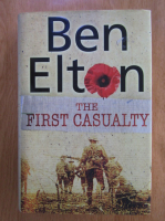 Ben Elton - The First Casualty