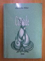 Anticariat: Camelia Silea - Cascade