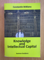 Anticariat: Constantin Bratianu - Knowledge and Intellectual Capital