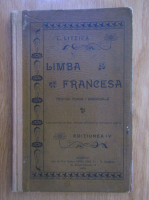 Constantin Litzica - Carte de limba franceza pentru clasa I gimnaziala 