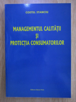 Costel Stanciu - Managementul calitatii si protectia consumatorilor