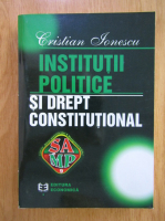 Anticariat: Cristian Ionescu - Institutii politice si drept constitutional