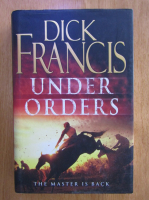 Dick Francis - Under Orders