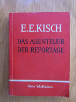 Egon Erwin Kisch - Das Abenteuer der Reportage
