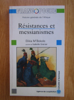 Elikia MBokolo - Resistances et messianismes