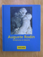 Gilles Neret - Auguste Rodin. Sclupture et dessins