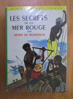 Anticariat: Henry de Monfreid - Les secrets de la Mer Rouge