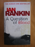 Anticariat: Ian Rankin - A Question of Blood
