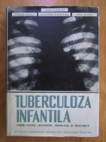 Anticariat: Ioan Nicolau - Tuberculoza infantila