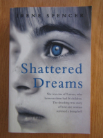 Irene Spencer - Shattered Dreams