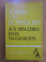 Anticariat: Joseph von Eichendorff - Aus dem Leben eines Taugenichts