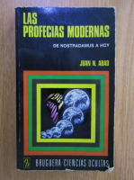 Juan N. Abad - Las profecias modernas 