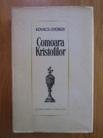Kovacs Gyorgy - Comoara Kristofilor (volumul 1)