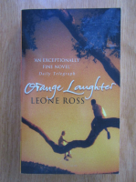 Anticariat: Leone Ross - Orange Laughter