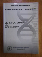 Anticariat: Mihai Isvoranu - Genetica umana (volumul 1)