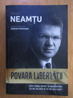 Mihail Neamtu - Povara libertatii