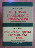 Mile Tomici - Dictionar frazeologic roman-sarb