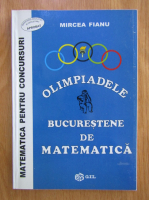 Mircea Fianu - Olimpiadele bucurestene de matematica